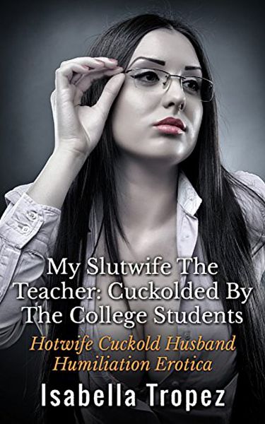 My Slutwife The Teacher