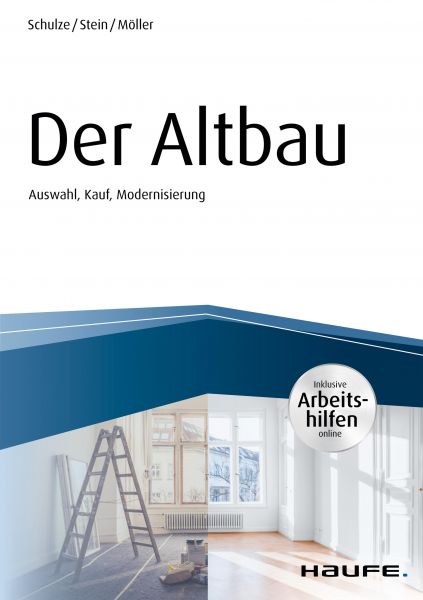 Der Altbau - inkl. Arbeitshilfen online Auswahl, Kauf, Modernisierung