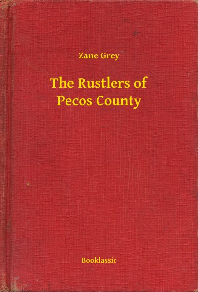 The Rustlers of Pecos County