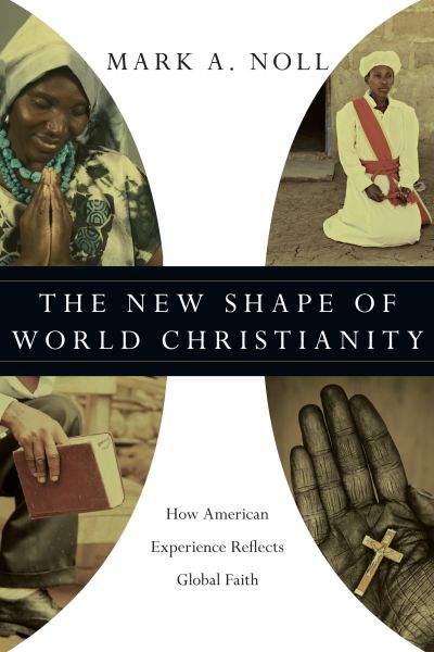 The New Shape of World Christianity