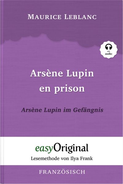 Arsène Lupin - 2 / Arsène Lupin en prison / Arsène Lupin im Gefängnis (mit Audio)