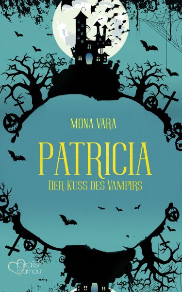 Patricia: Der Kuss des Vampirs