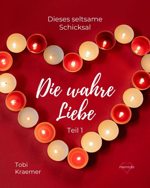 Die wahre Liebe: Zwischen Liebe und Schicksal!