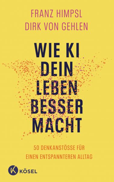 WIE KI DEIN LEBEN BESSER MACHT -