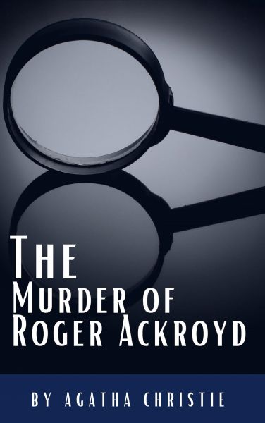 The Murder of Roger Ackroyd