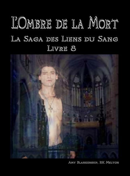 L'Ombre De La Mort (Les Liens Du Sang-Livre 8)