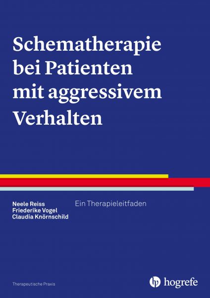 Schematherapie bei Patienten mit aggressivem Verhalten