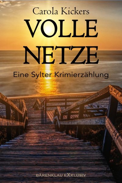 Volle Netze – Eine Sylter Krimierzählung