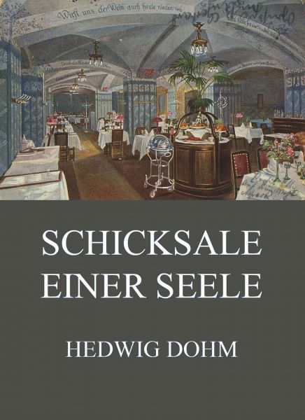 Schicksale einer Seele