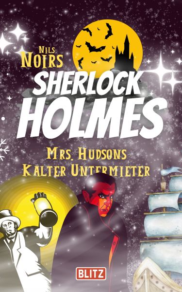 Mrs. Hudsons kalter Untermieter (Nils Noirs Sherlock Holmes 9)