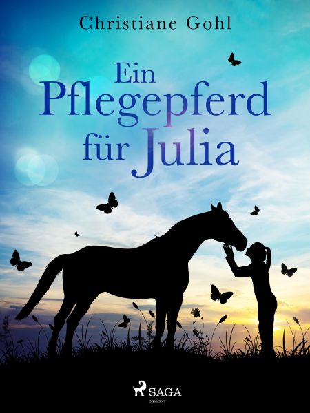 Ein Pflegepferd für Julia