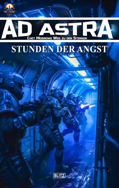 Ad Astra – Chet Morrows Weg zu den Sternen, Neue Abenteuer 14: Stunden der Angst