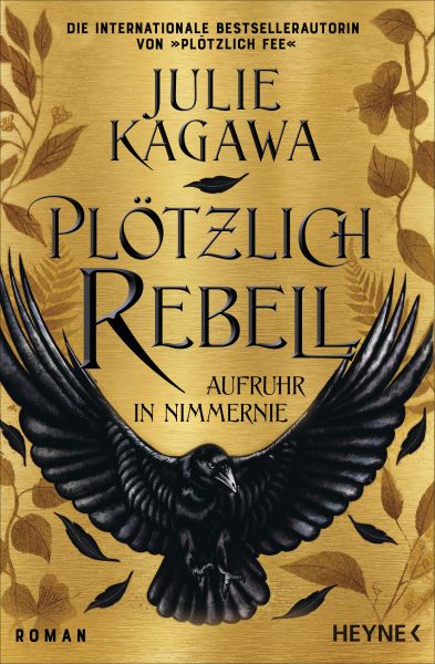 Cover Julie Kagawa: Plötzlich Rebell