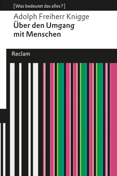 Über den Umgang mit Menschen. Eine Auswahl (Was bedeutet das alles?)