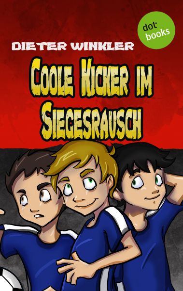 Coole Kicker im Siegesrausch Band 9