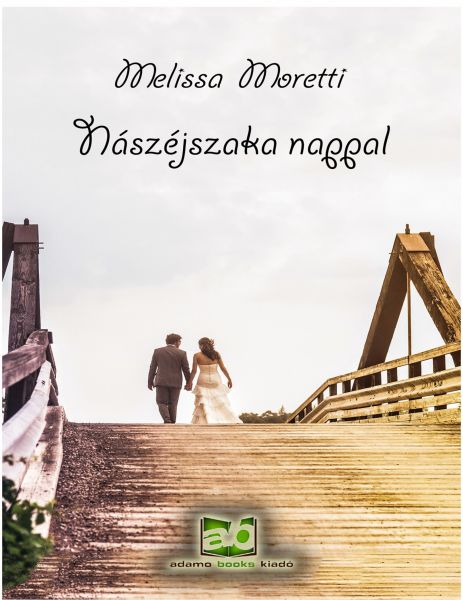 Nászéjszaka nappal