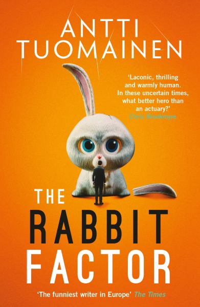The Rabbit Factor: The tense, hilarious bestseller from the 'Funniest writer in Europe' … FIRST in a