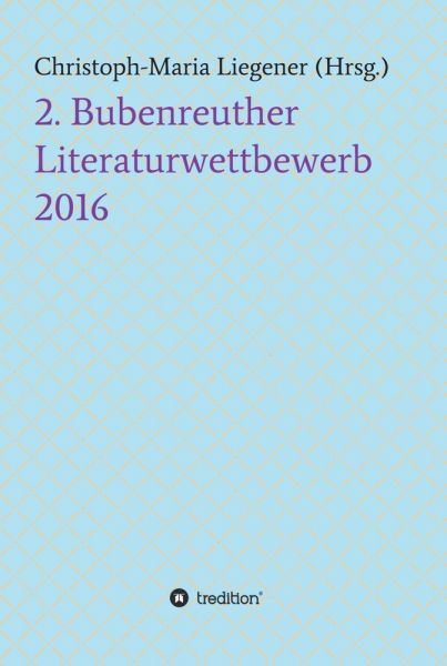 2. Bubenreuther Literaturwettbewerb 2016