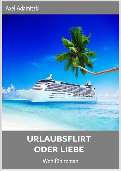 Urlaubsflirt oder Liebe