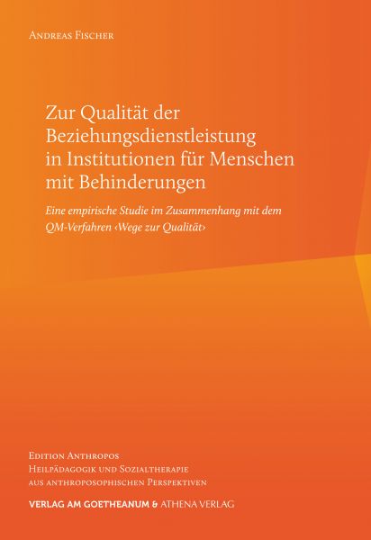 Zur Qualität der Beziehungsdienstleistung in Institutionen für Menschen mit Behinderungen