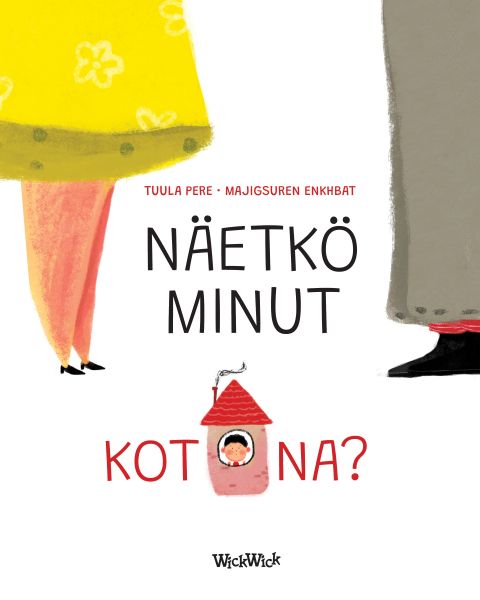 Näetkö minut kotona?