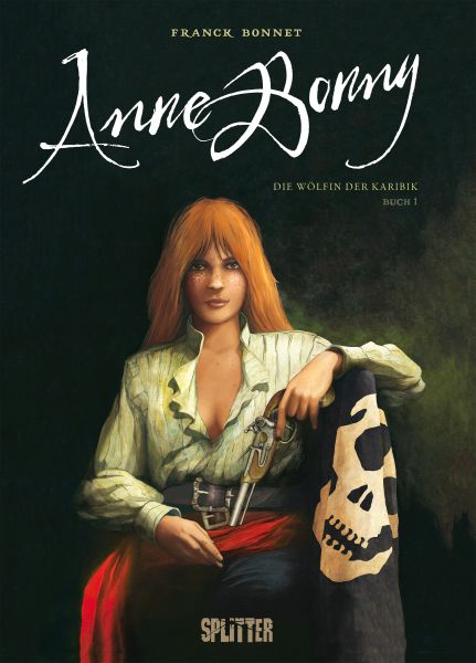 Anne Bonny – Die Wölfin der Karibik. Band 1