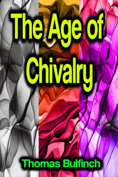 The Age of Chivalry