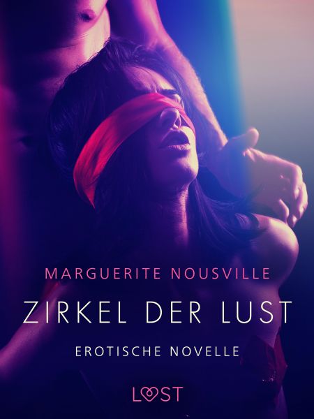 Zirkel der Lust - Erotische Novelle