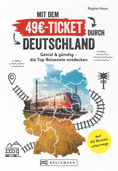 Mit dem 49€-Ticket durch Deutschland