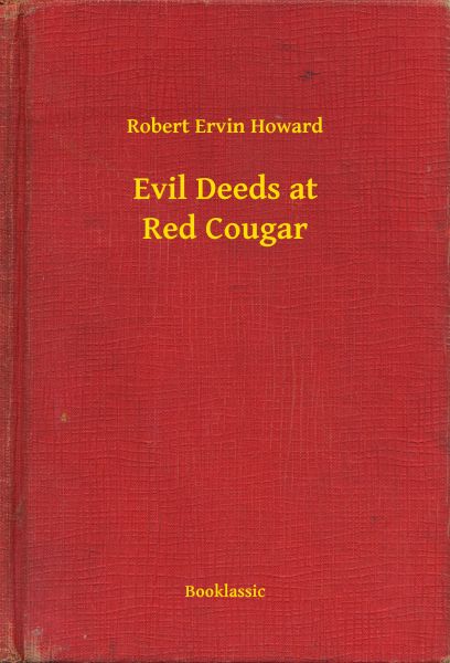 Evil Deeds at Red Cougar