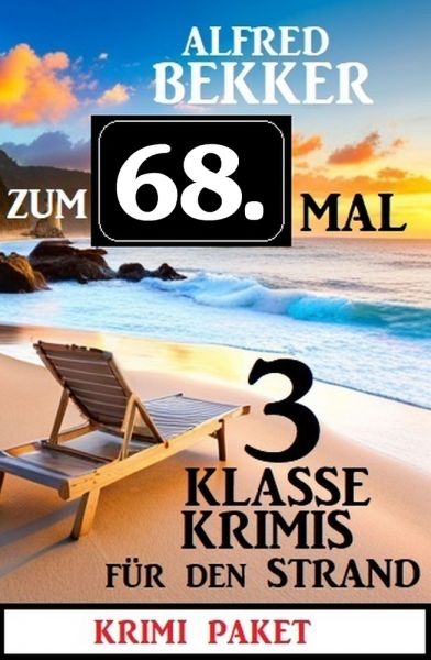 Zum 68. Mal 3 klasse Krimis für den Strand