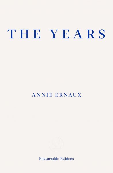 The Years – WINNER OF THE 2022 NOBEL PRIZE IN LITERATURE