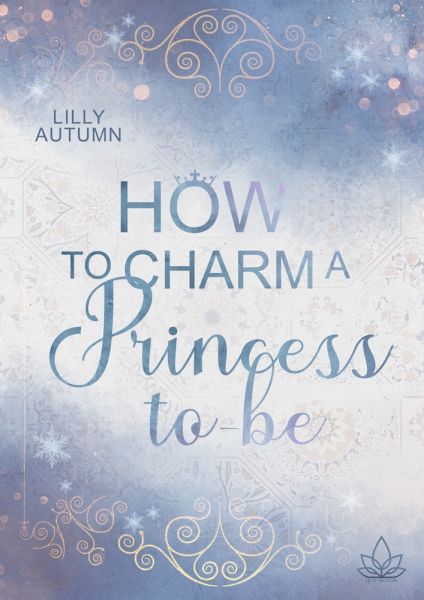 How to charm a Princess to be