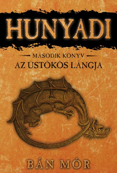 Hunyadi - Az üstökös lángja