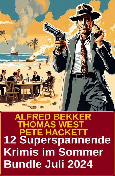 12 Superspannende Krimis im Sommer Bundle Juli 2024