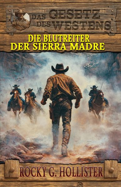 Die Blutreiter der Sierra Madre