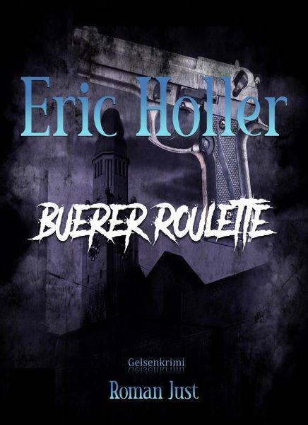 Eric Holler: Buerer Roulette
