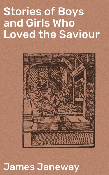 Stories of Boys and Girls Who Loved the Saviour