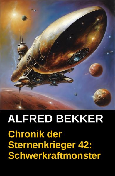 Schwerkraftmonster: Chronik der Sternenkrieger 42