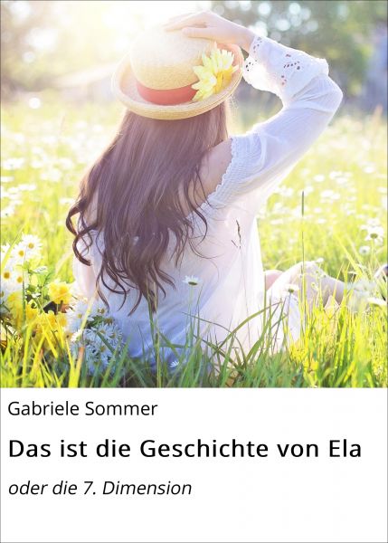 Das ist die Geschichte von Ela