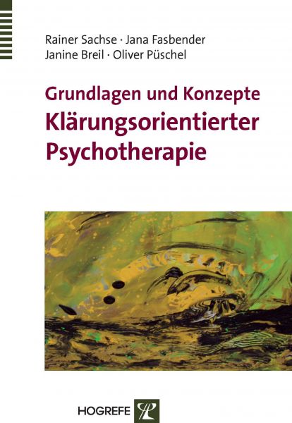 Grundlagen und Konzepte Klärungsorientierter Psychotherapie