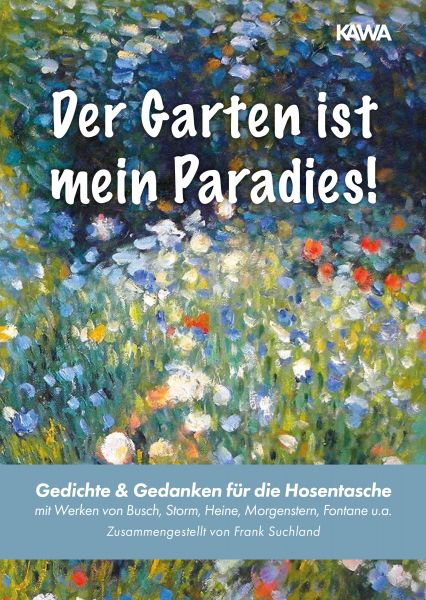 Der Garten ist mein Paradies