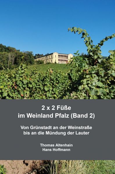 2 x 2 Füße im Weinland Pfalz (Band 2)