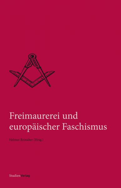 Freimaurerei und europäischer Faschismus