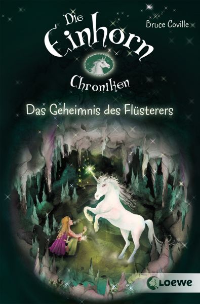 Die Einhornchroniken 2 - Das Geheimnis des Flüsterers