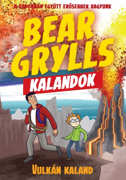 Bear Grylls Kalandok - Vulkán Kaland