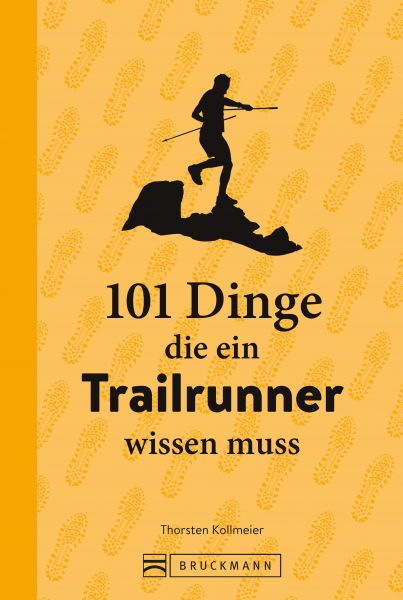 101 Dinge, die ein Trailrunner wissen muss