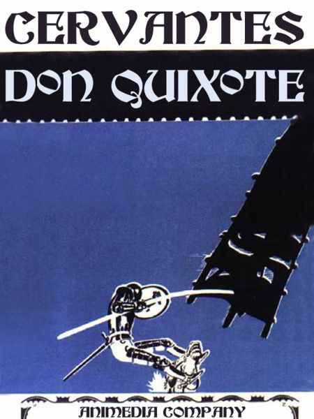 The Ingenious Gentleman Don Quixote of La Mancha (Illustrated Edition)