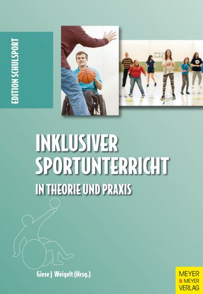 Inklusiver Sportunterricht in Theorie und Praxis