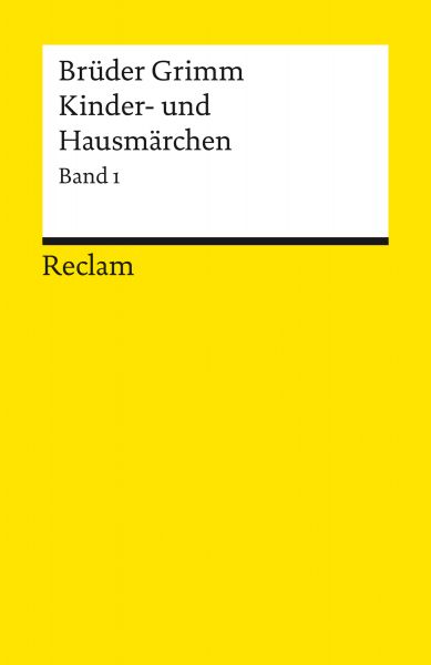 Kinder- und Hausmärchen. Band 1: Märchen Nr. 1–86